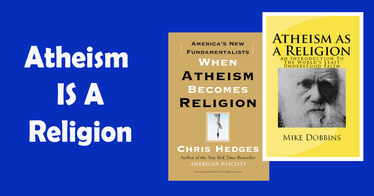 Why Atheism Is A Religion LearningFramework